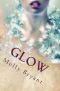[Glow 01] • Glow